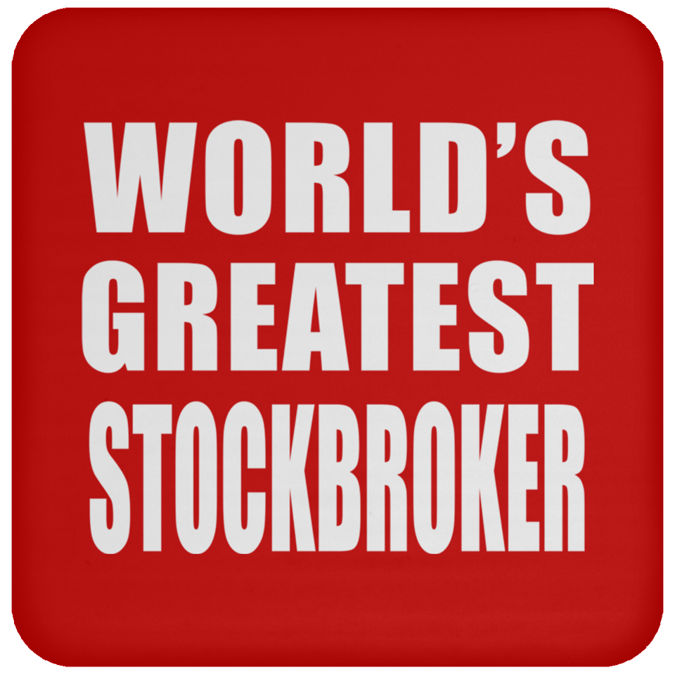 World's Greatest Stockbroker - Drink Coaster
