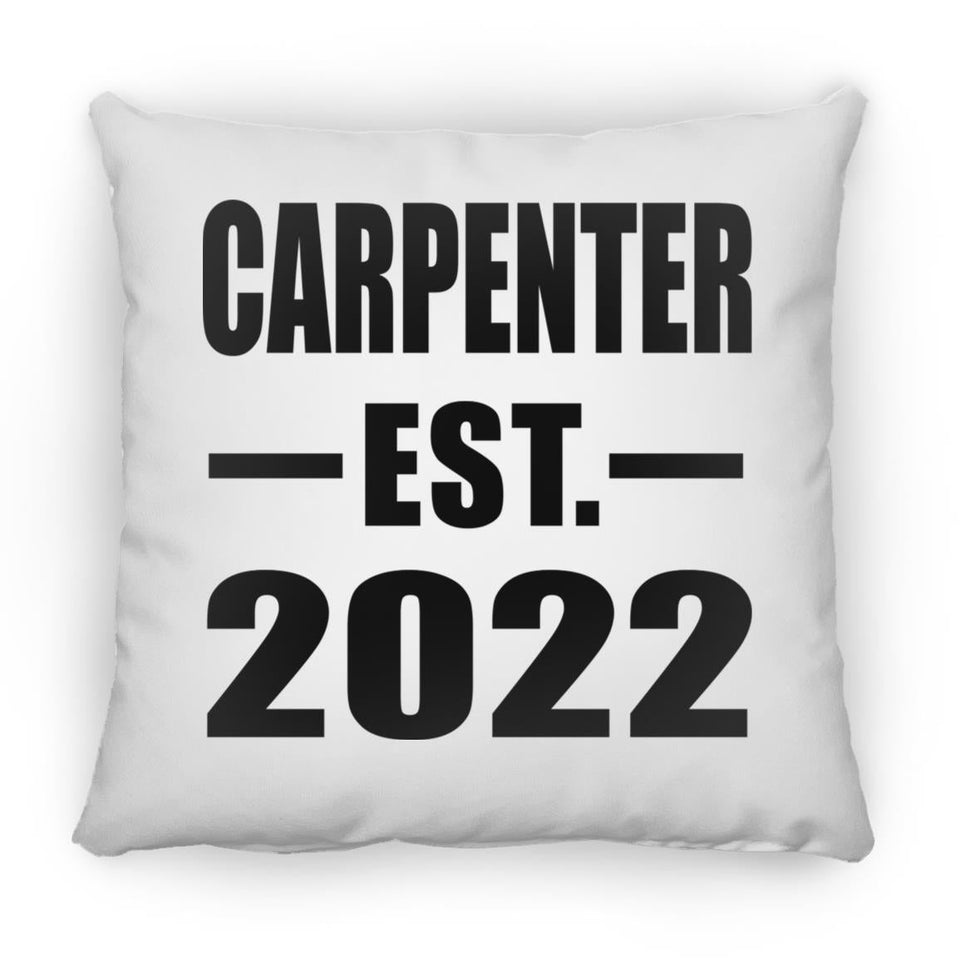 Carpenter Established EST. 2022 - Throw Pillow