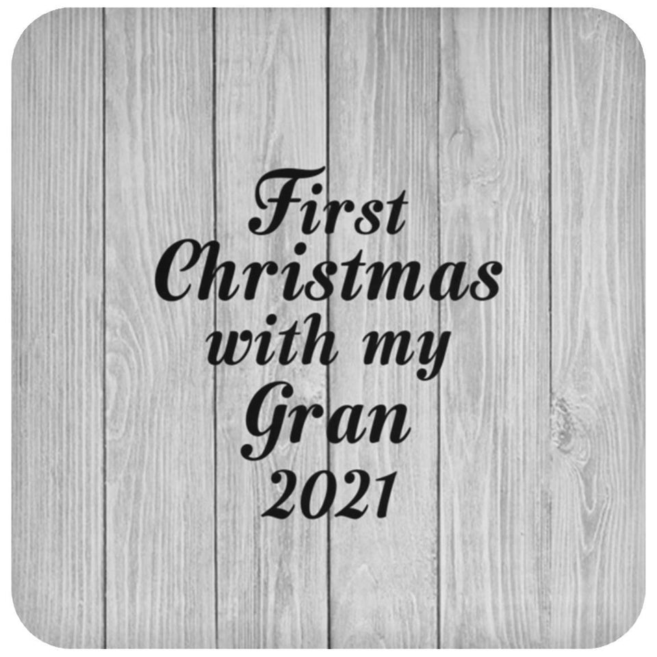 First Christmas With My Gran 2021 - Drink Coaster F