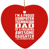 Proud Computer Technician Dad Of Awesome Daughter - Heart Ornament