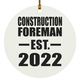 Construction Foreman Established EST. 2022 - Circle Ornament