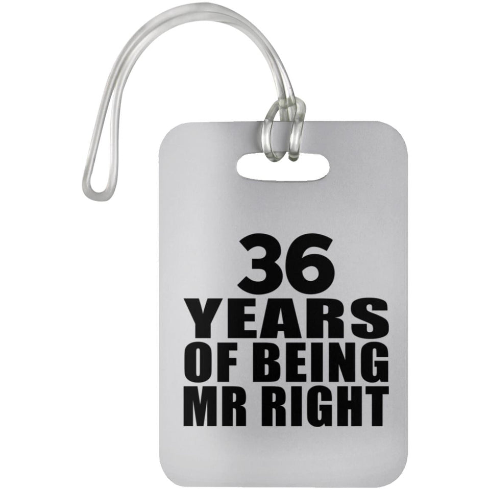 36th Anniversary 36 Years Of Being Mr Right - Luggage Bag Tag