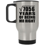 84th Anniversary Square Root of 7056 Years of Being Mr Right - Silver Travel Mug