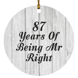 87th Anniversary 87 Years Of Being Mr Right - Circle Ornament F