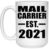 Mail Carrier Established EST. 2021 - 15oz Coffee Mug