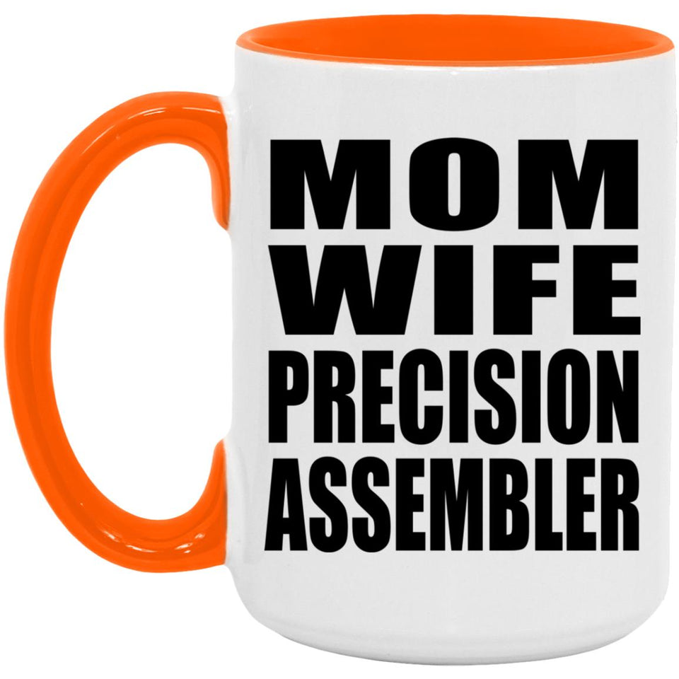 Mom Wife Precision Assembler - 15oz Accent Mug Orange