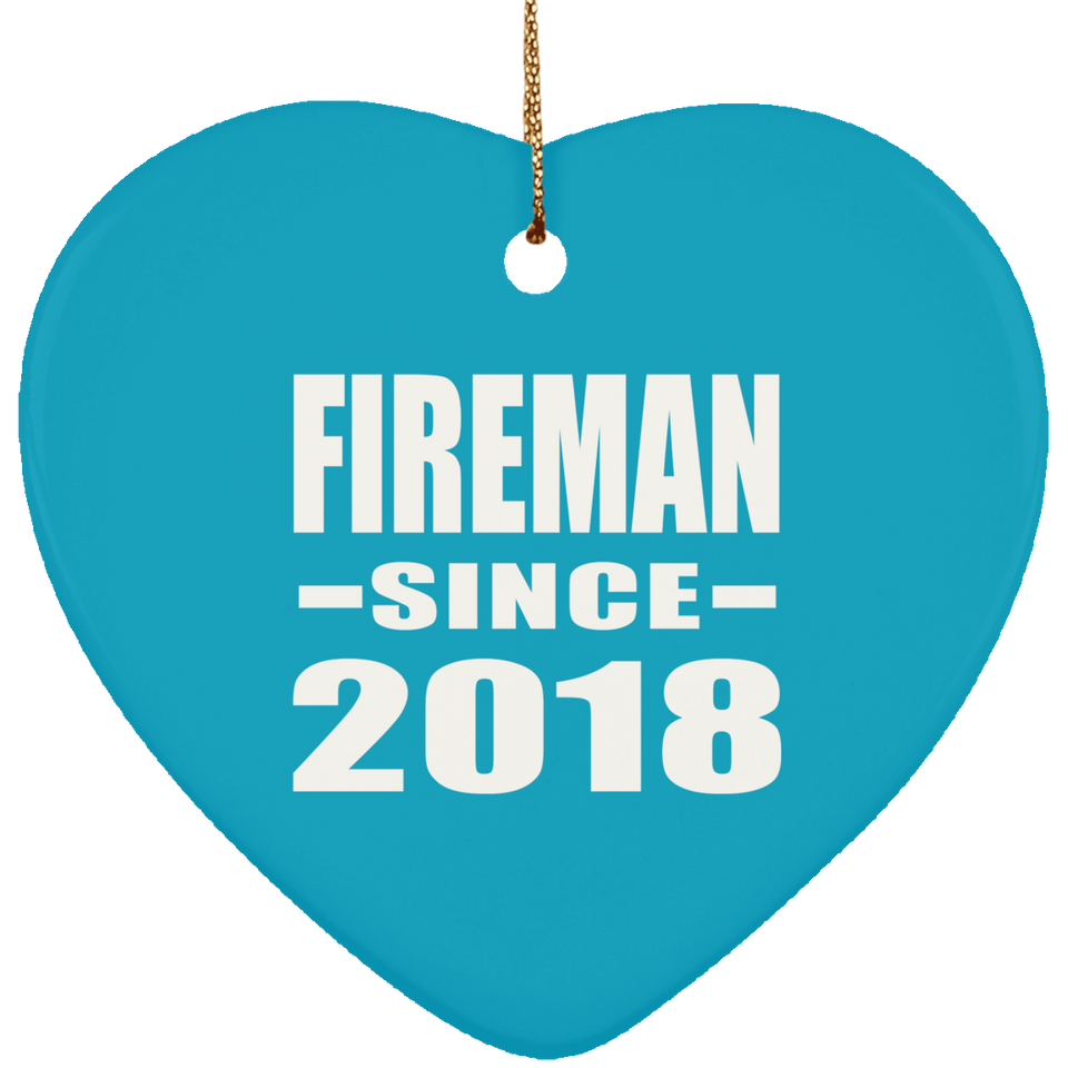 Fireman Since 2018 - Heart Ornament