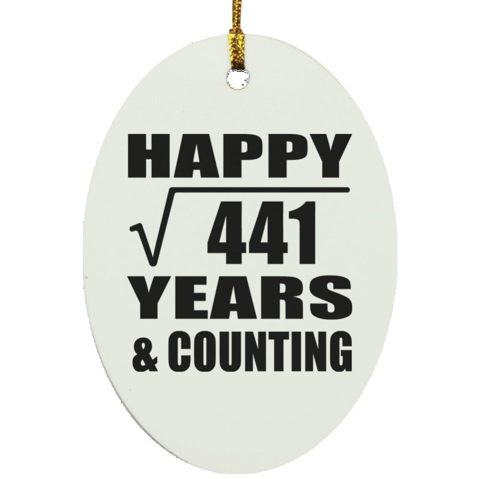 Happy 21st Anniversary Square Root of 441 Years & Counting - Oval Ornament
