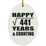 Happy 21st Anniversary Square Root of 441 Years & Counting - Oval Ornament