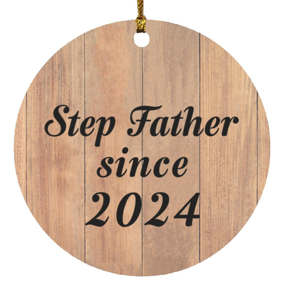 Step Father Since 2024 - Circle Ornament C