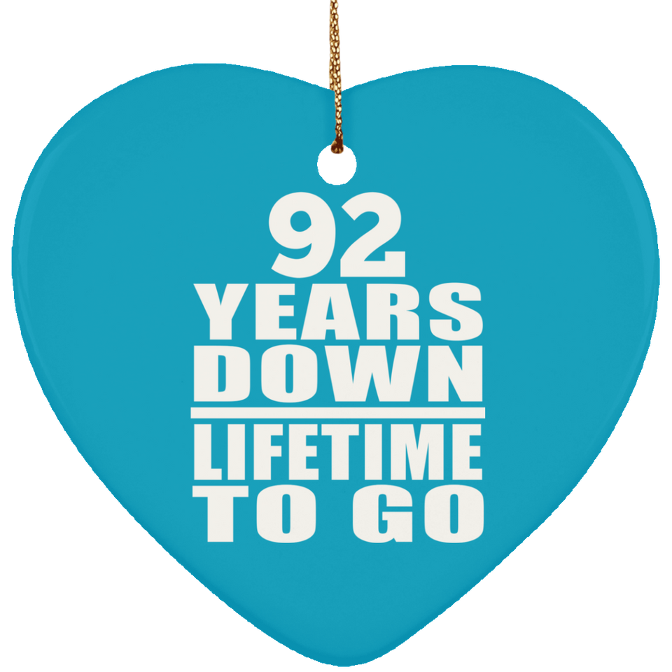 92nd Anniversary 92 Years Down Lifetime To Go - Heart Ornament