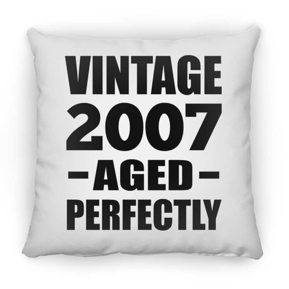 17th Birthday Vintage 2007 Aged Perfectly - Throw Pillow