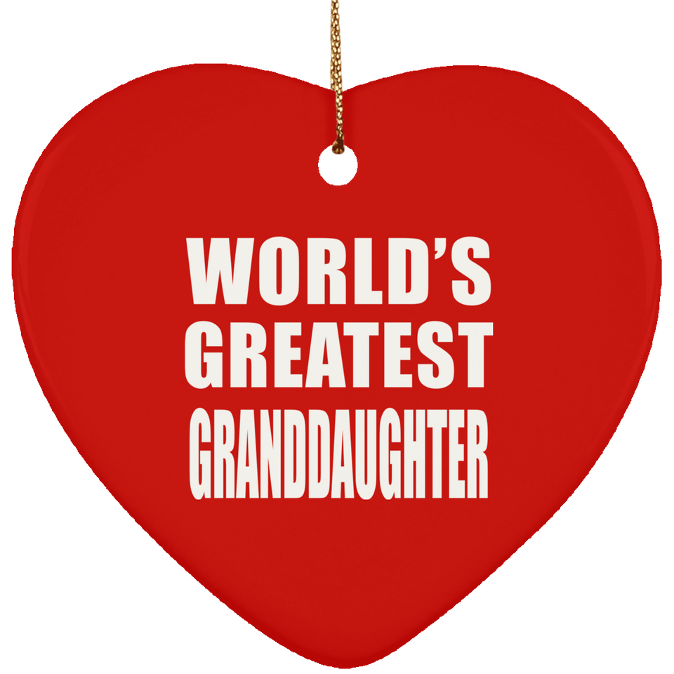 World's Greatest Granddaughter - Heart Ornament