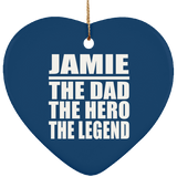 Jamie The Dad The Hero The Legend - Heart Ornament