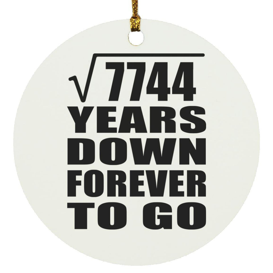 88th Anniversary Square Root of 7744 Years Down Forever To Go - Circle Ornament