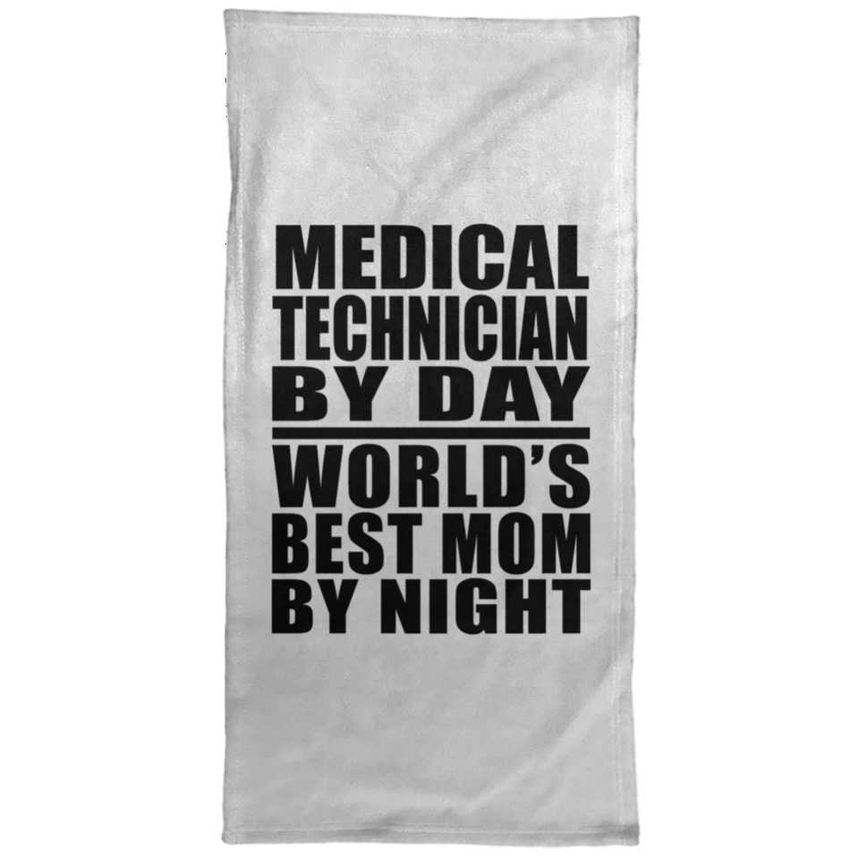 Medical Technician By Day World's Best Mom By Night - Hand Towel
