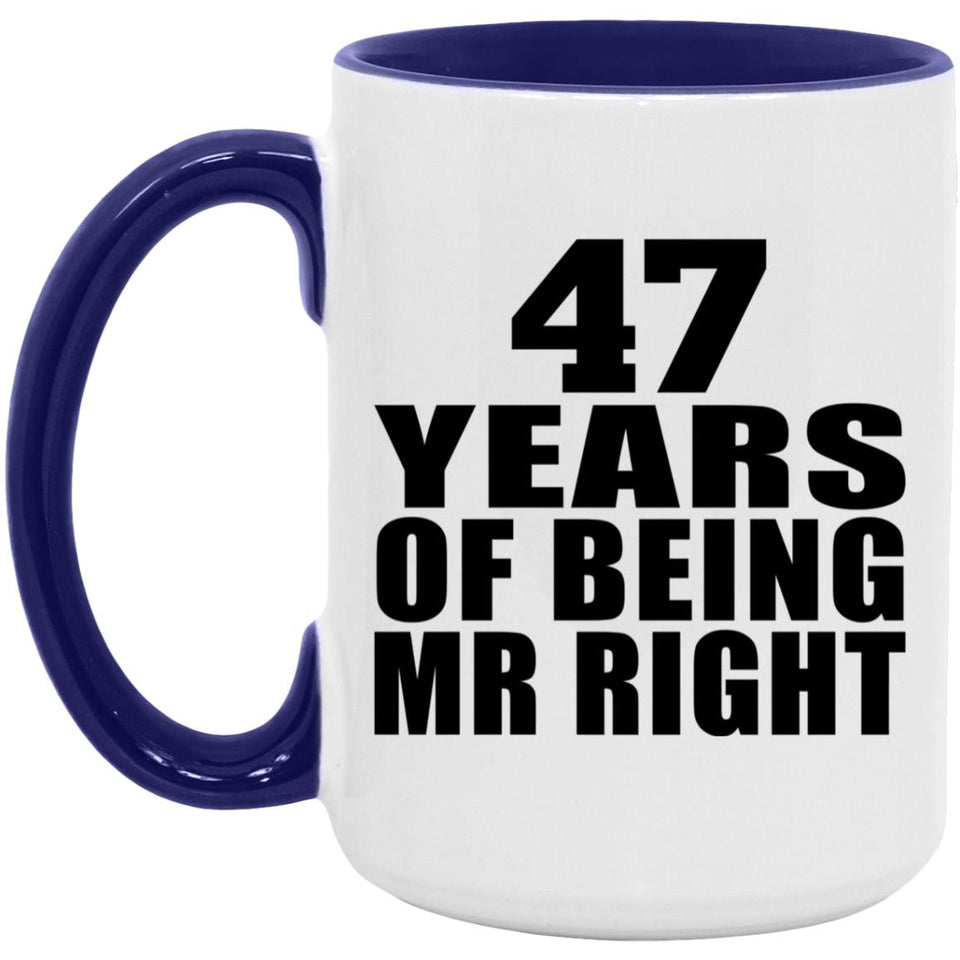 47th Anniversary 47 Years Of Being Mr Right - 15oz Accent Mug Purple