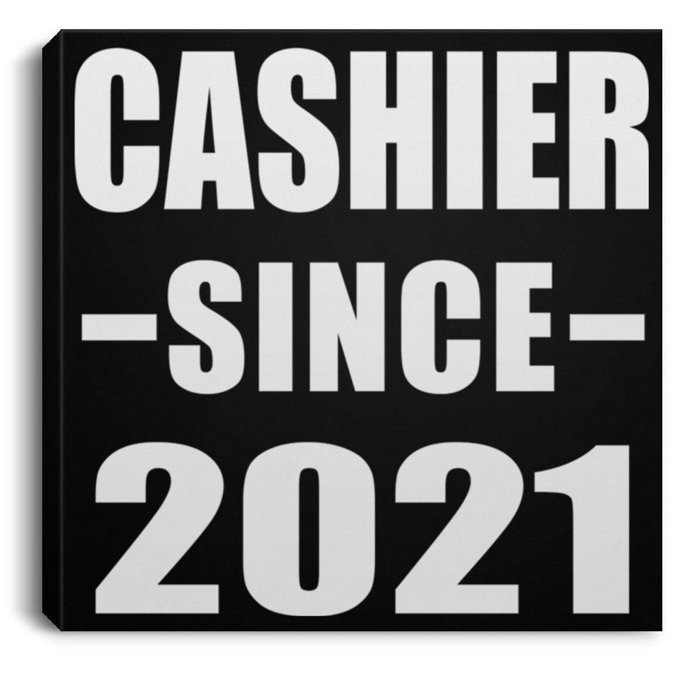 Cashier Since 2021 - Canvas Square