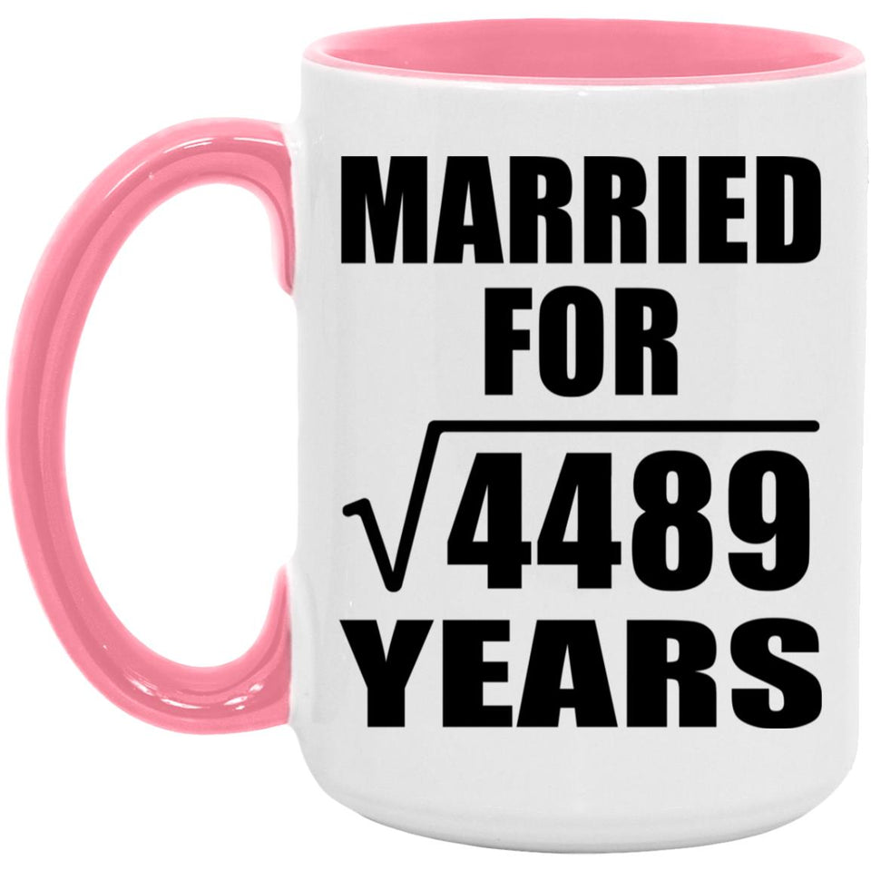 67th Anniversary Married For Square Root of 4489 Years - 15oz Accent Mug Pink