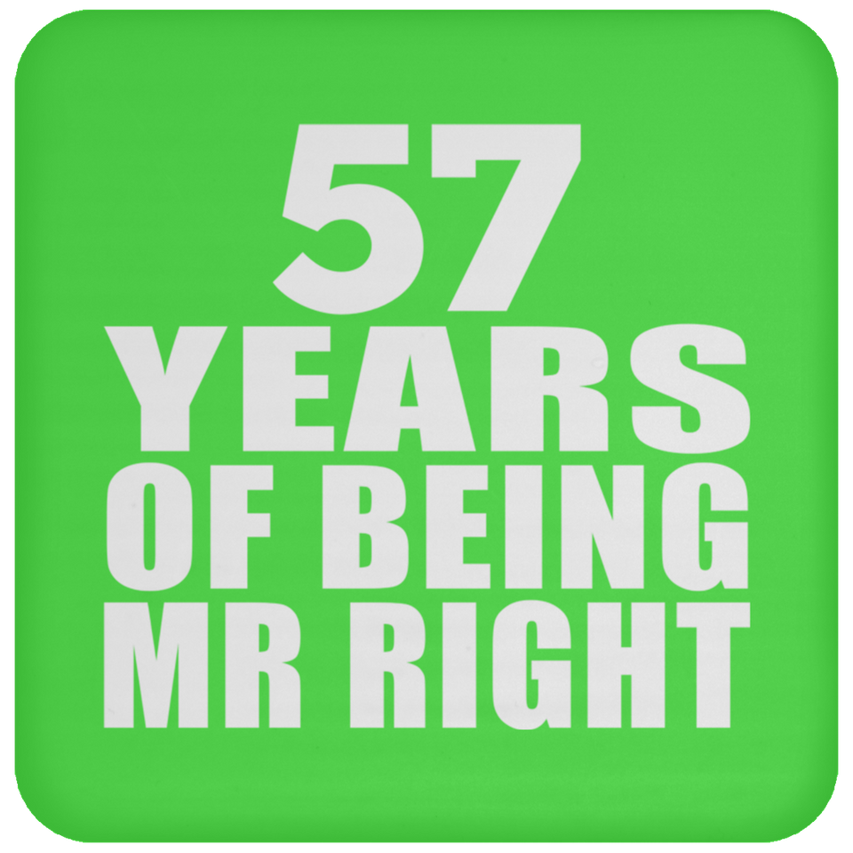 57th Anniversary 57 Years Of Being Mr Right - Drink Coaster