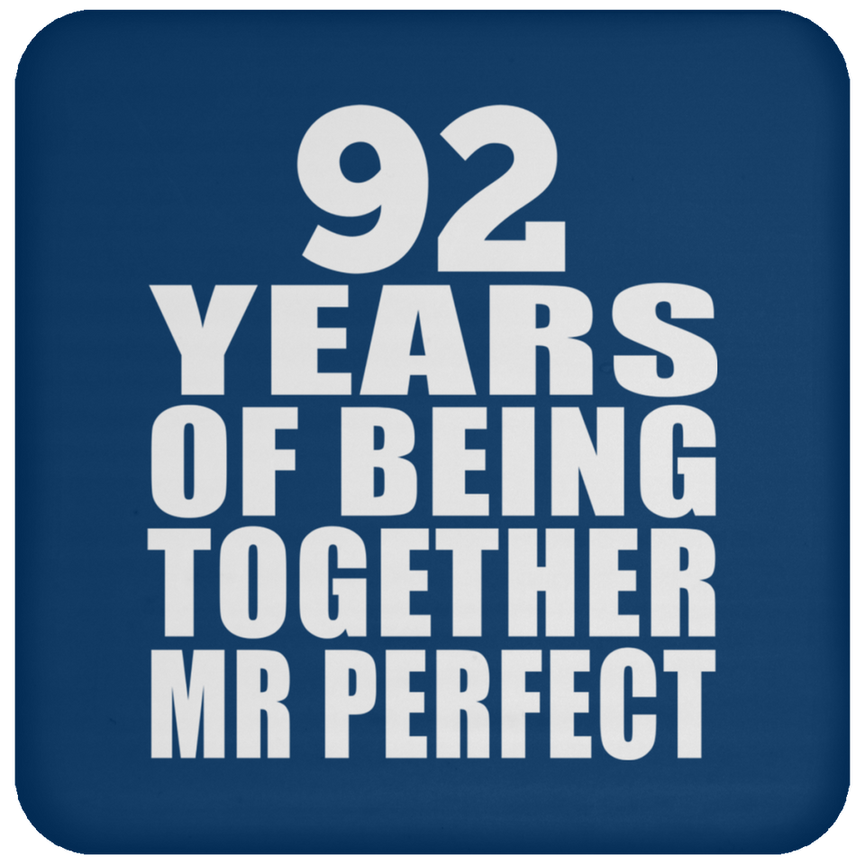 92nd Anniversary 92 Years Of Being Mr Perfect - Drink Coaster