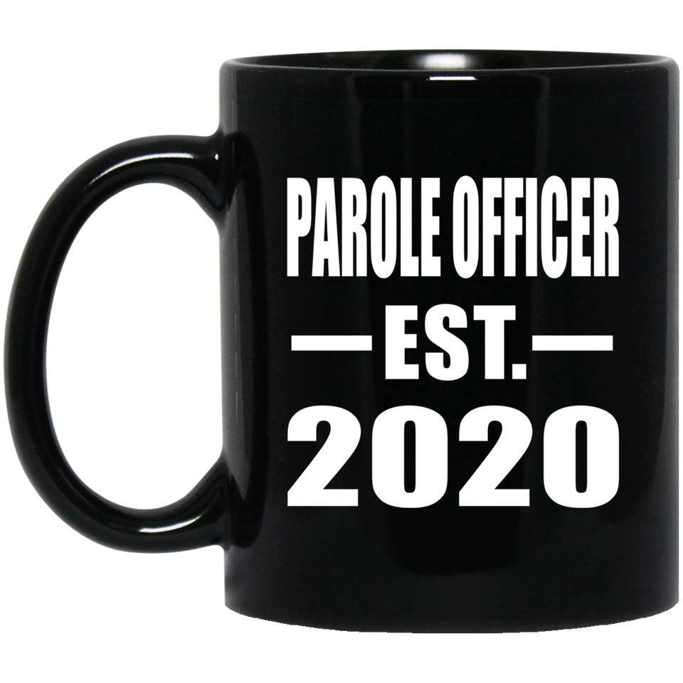 Parole Officer Established EST. 2020 - 11oz Coffee Mug Black