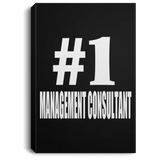 Number One #1 Management Consultant - Canvas Portrait