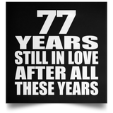 77th Anniversary 77 Years Still In Love After These Years - Poster Square