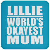Lillie World's Okayest Mum - Drink Coaster