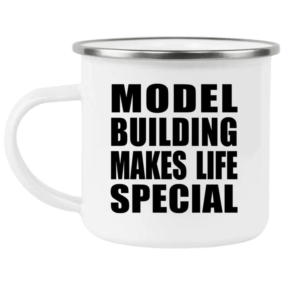 Model Building Makes Life Special - 12oz Camping Mug