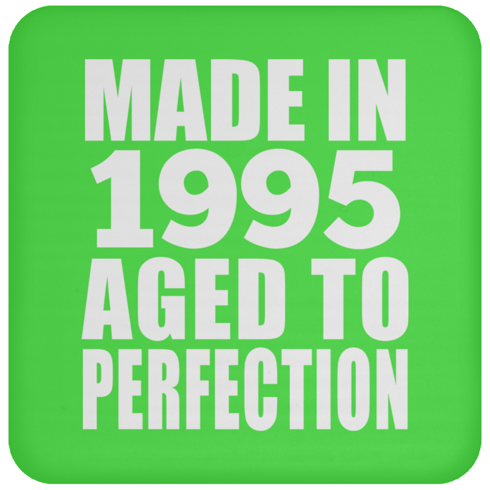29th Birthday Made In 1995 Aged to Perfection - Coaster