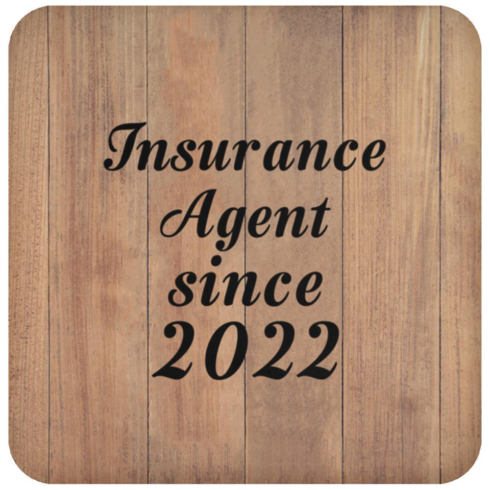 Insurance Agent Since 2022 - Drink Coaster C