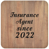 Insurance Agent Since 2022 - Drink Coaster C