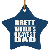 Brett World's Okayest Dad - Star Ornament