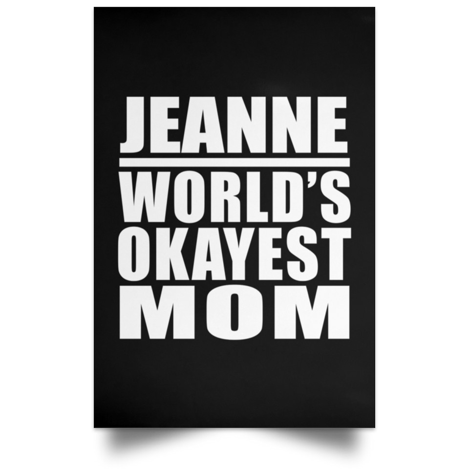 Jeanne World's Okayest Mom - Poster Portrait