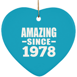 46th Birthday Amazing Since 1978 - Heart Ornament