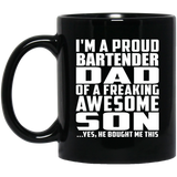 Proud Bartender Dad Of Awesome Son - 11 Oz Coffee Mug Black