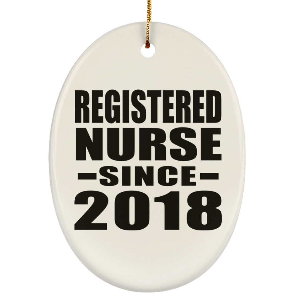 Registered Nurse Since 2018 - Oval Ornament