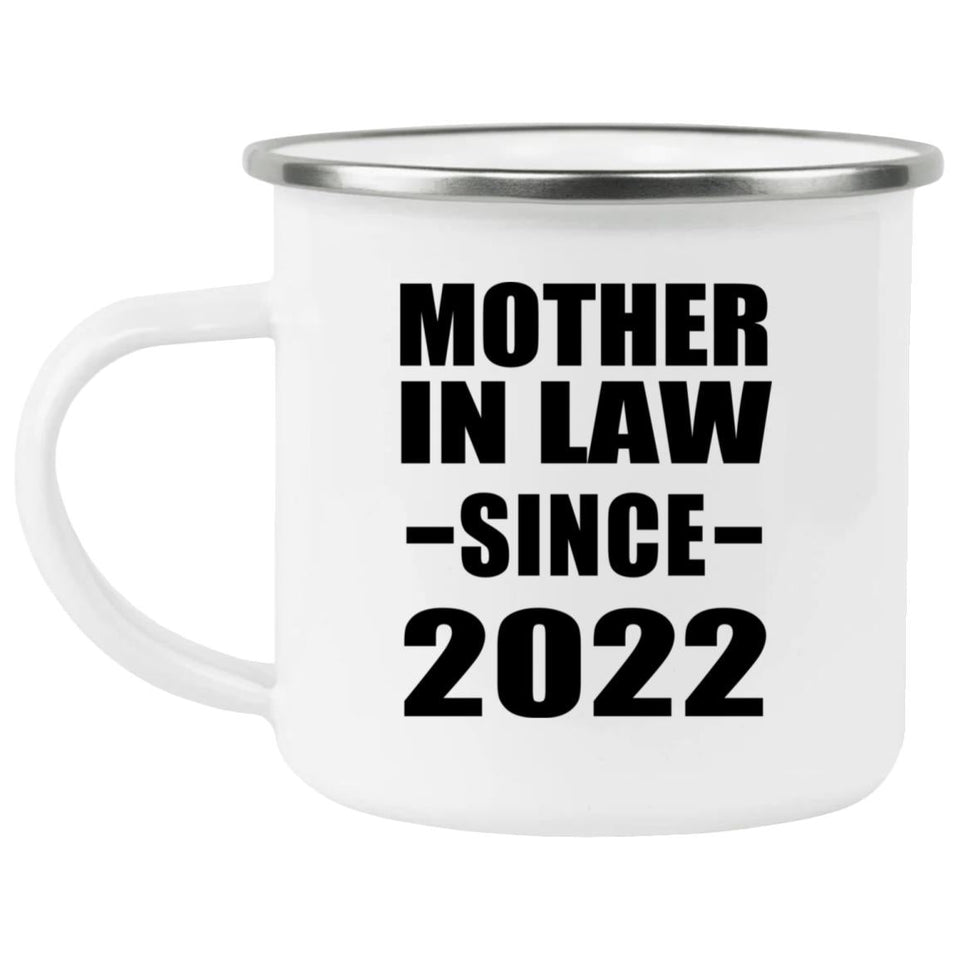 Mother In Law Since 2022 - 12oz Camping Mug
