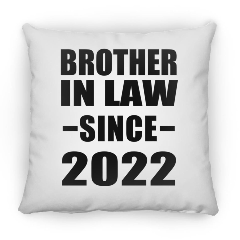 Brother In Law Since 2022 - Throw Pillow