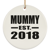 Mummy Established EST. 2018 - Circle Ornament