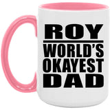 Roy World's Okayest Dad - 15oz Accent Mug Pink