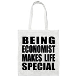 Being Economist Makes Life Special - Tote Bag White