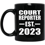 Court Reporter Established EST. 2023 - 11oz Coffee Mug Black