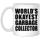 World's Okayest Garbage Collector - 11 Oz Coffee Mug