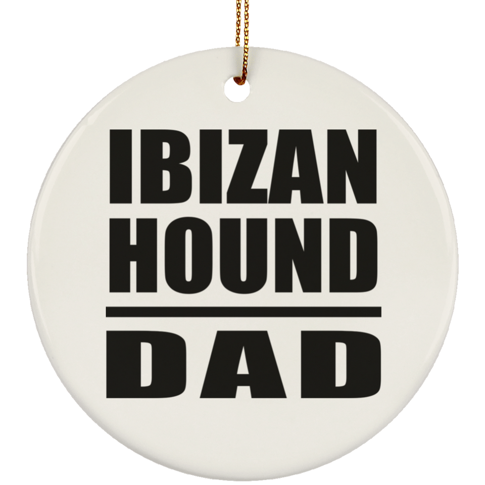 Ibizan Hound Dad - Circle Ornament