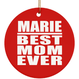 Marie Best Mom Ever - Circle Ornament
