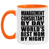 Management Consultant By Day World's Best Mom By Night - 11oz Accent Mug Orange