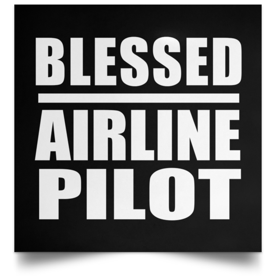 Blessed Airline Pilot - Poster Square