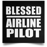 Blessed Airline Pilot - Poster Square
